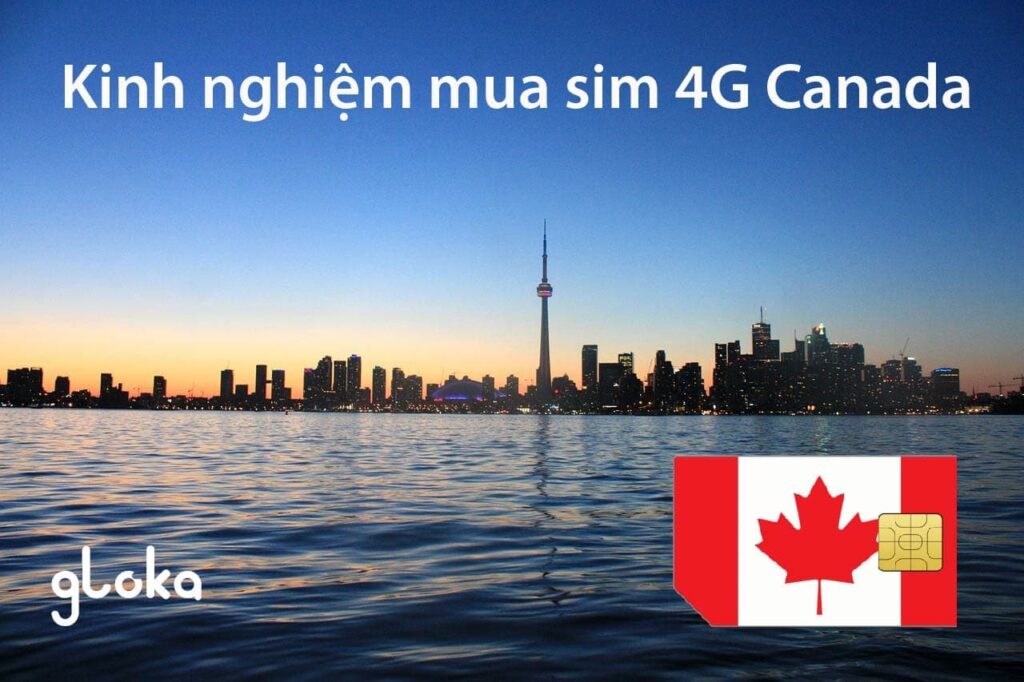 Kinh nghiệm mua sim du lịch Canada