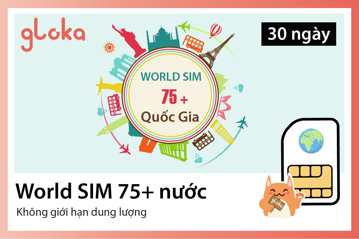 Sim du lịch quốc tế 75+ nước Gloka 30 ngày