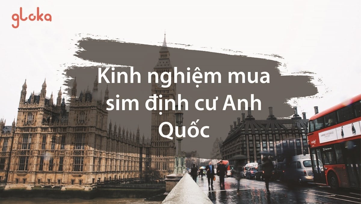 Kinh nghiệm mua sim định cư Anh Quốc Three O2