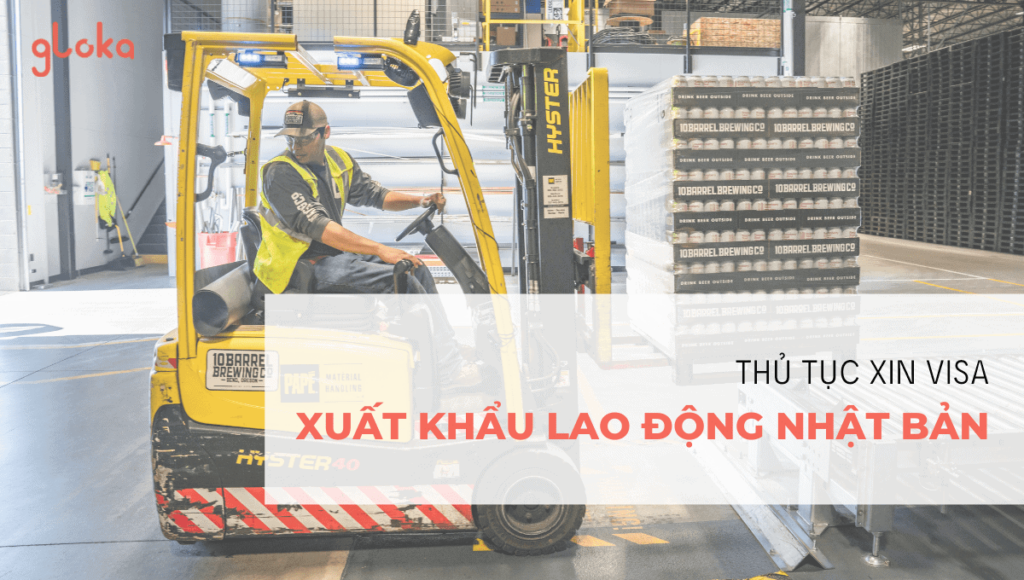 Thủ tục xin Visa xuất khẩu lao động Nhật Bản